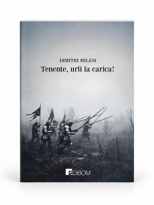 Tenente, urli la carica!